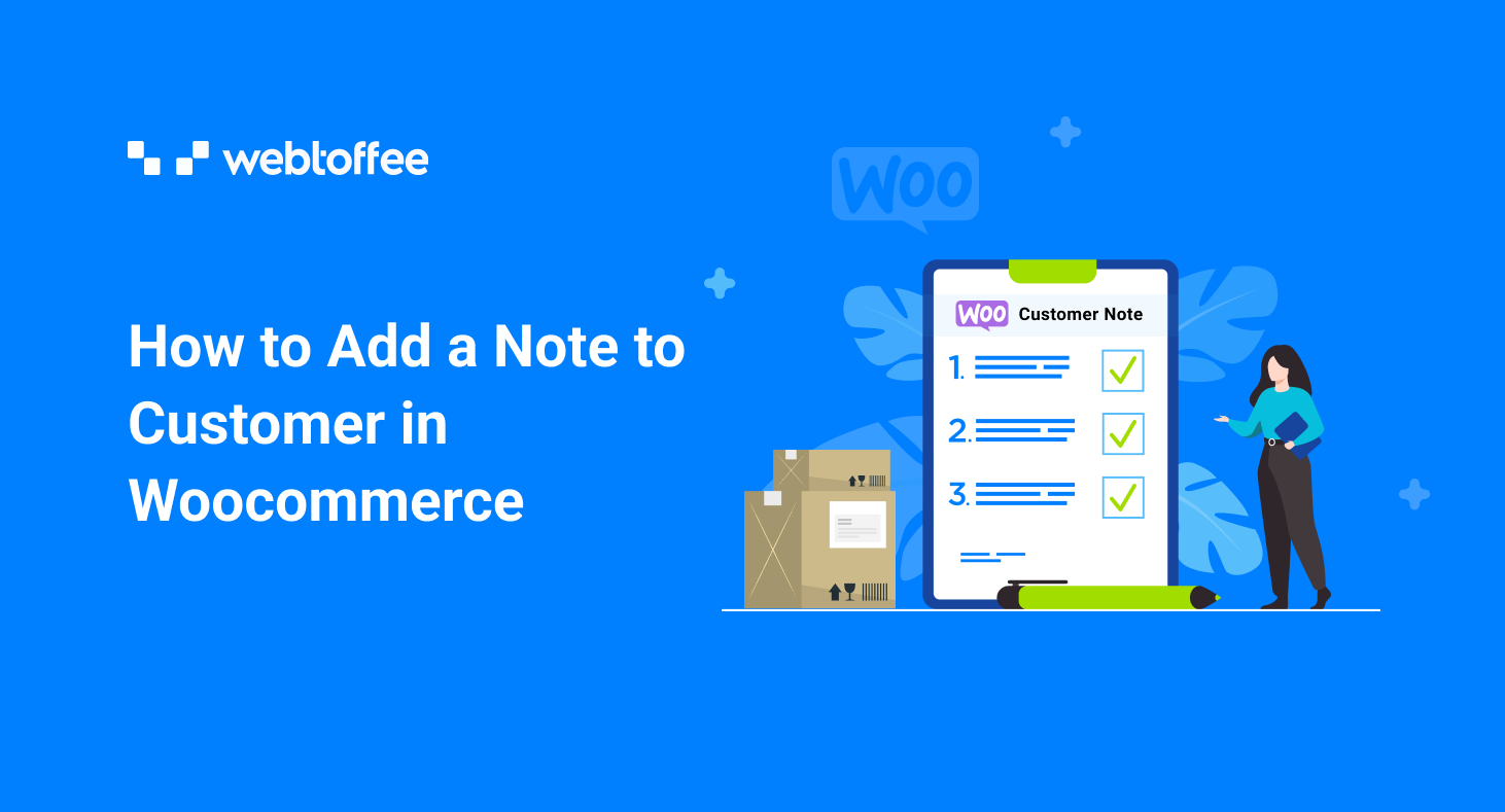how-to-add-a-note-to-customer-in-woocommerce-webtoffee